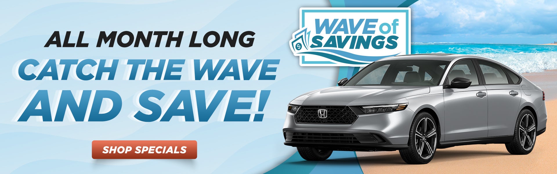 save on a Honda in August